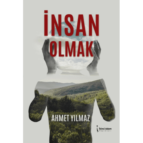 Insan Olmak Ahmet Yılmaz