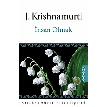 Insan Olmak J. Krishnamurti