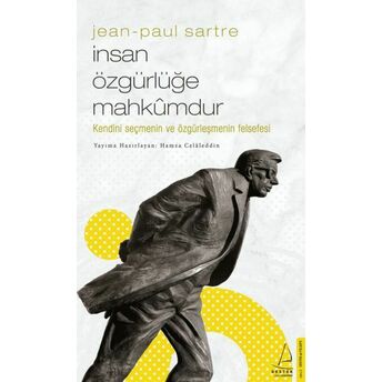 Insan Özgürlüğe Mahkumdur Jean Paul Sartre