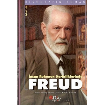 Insan Ruhunun Derinliklerinde Freud Cilt: 2 - Irving Stone