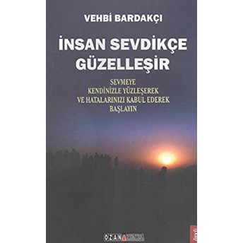 Insan Sevdikçe Güzelleşir