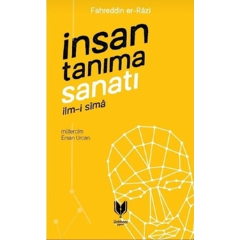 Insan Tanıma Sanatı Fahreddin Er-Razi