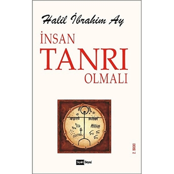 Insan Tanrı Olmalı Halil Ibrahim Ay