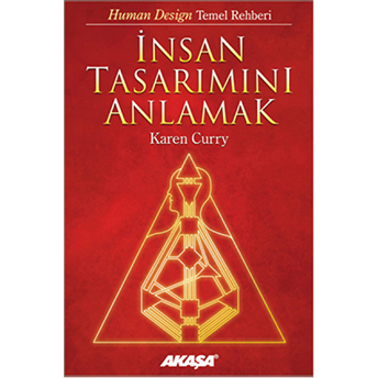 Insan Tasarımını Anlamak Karen Curry