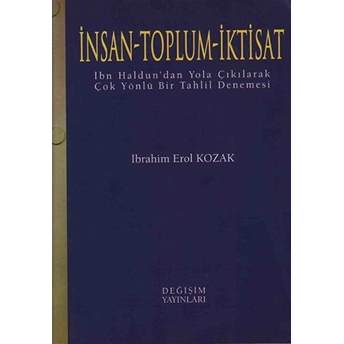 Insan - Toplum - Iktisat-Ibrahim Erol Kozak