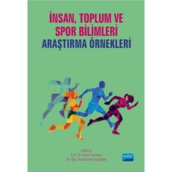 Insan Toplum Ve Spor Bilimlerinde Araştırma Örnekleri Kolektif