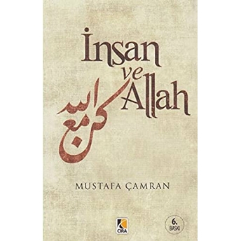 Insan Ve Allah Mustafa Çamran