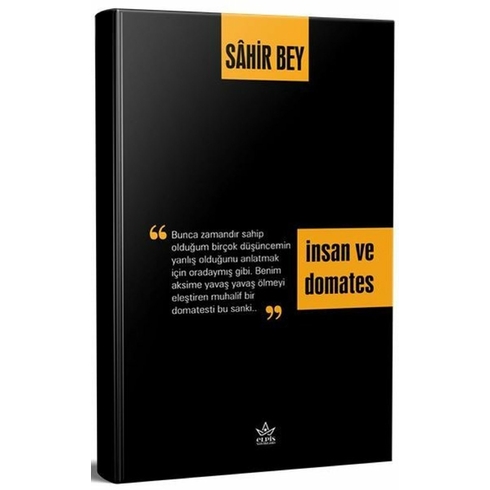 Insan Ve Domates - Sahir Bey