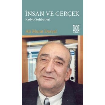 Insan Ve Gerçek Radyo Sohbetleri Ali Murat Daryal