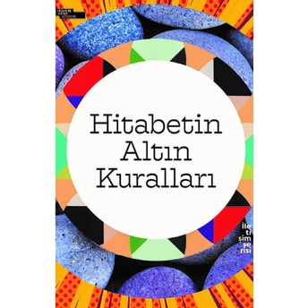 Insan Ve Hayat Kitaplığı Hitabetin Altın Kuralları