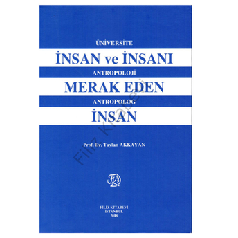 Insan Ve Insanı Merak Eden Insan Taylan Akkayan