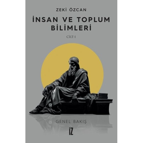 Insan Ve Toplum Bilimleri Cilt 1 Zeki Özcan