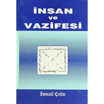 Insan Ve Vazifesi Ciltli Ismail Çetin