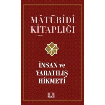 Insan Ve Yaratılış Hikmeti - Matüridi Kitaplığı;Insan Ve Yaratılış Hikmeti - Matüridi Kitaplığıinsan Ve Yaratılış Hikmeti - Matüridi Kitaplığı Dr Osman Nuri Demir