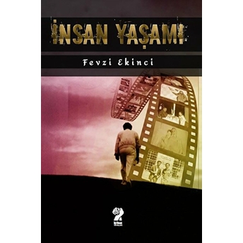 Insan Yaşamı - Fevzi Ekinci - Fevzi Ekinci