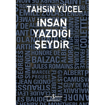 Insan Yazdığı Şeydir Tahsin Yücel