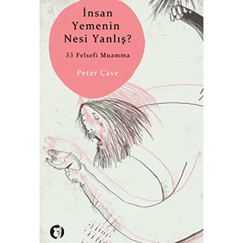 Insan Yemenin Nesi Yanlış? Peter Cave