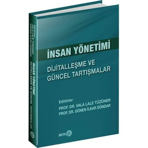 Insan Yönetimi: Dijitalleşme Ve Güncel Tartışmalar Vala Lale Tüzüner