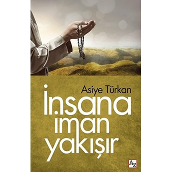 Insana Iman Yakışır Asiye Türkan