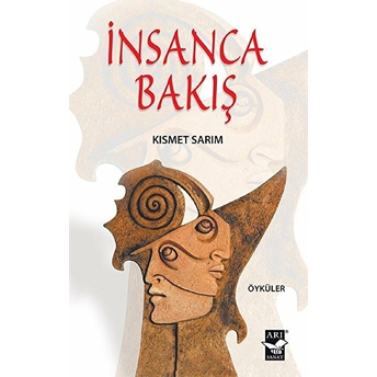 Insanca Bakış Kısmet Sarım