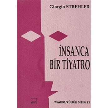 Insanca Bir Tiyatro Giorgio Strehler