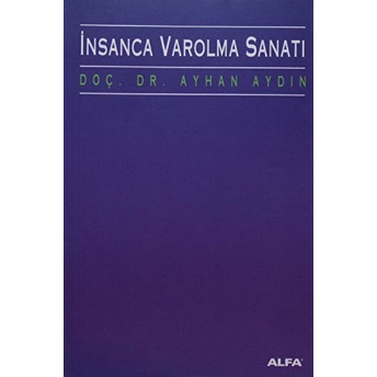 Insanca Varolma Sanatı