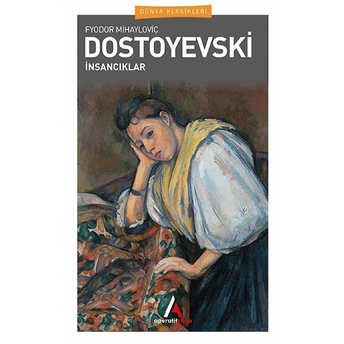 Insancıklar Fyodor Dostoyevski