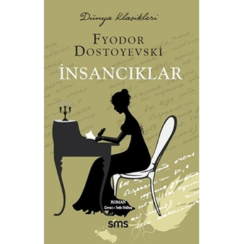 Insancıklar - Fyodor Mihayloviç Dostoyevski