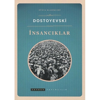 Insancıklar Fyodor Mihayloviç Dostoyevski