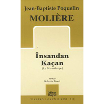 Insandan Kaçan (Adamcıl) Jean-Baptiste Poquelin Moliere