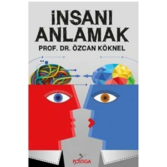 Insanı Anlamak Özcan Köknel