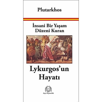 Insani Bir Yaşam Düzeni Kuran Plutarkhos