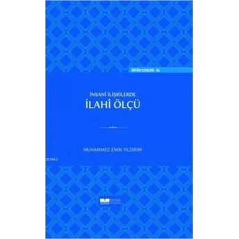 Insani Ilişkilerde Ilahî Ölçü Ciltli Muhammed Emin Yıldırım