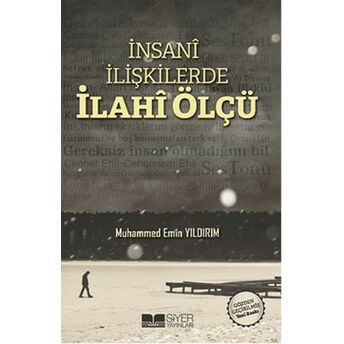 Insani Ilişkilerde Ilahi Ölçü Muhammed Emin Yıldırım