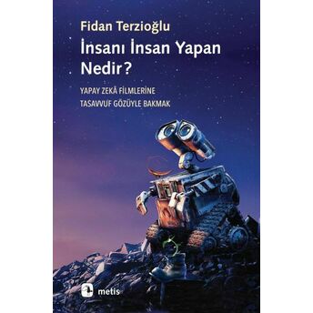 Insanı Insan Yapan Nedir? Fidan Terzioğlu