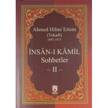 Insanı Kamil Sohbetler 2 Ahmed Hilmi Ertem