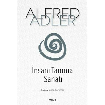 Insanı Tanıma Sanatı Alfred Adler