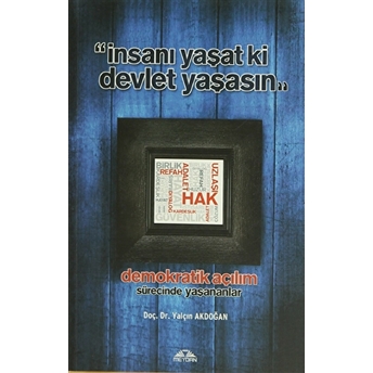 Insanı Yaşat Ki Devlet Yaşasın Yalçın Akdoğan