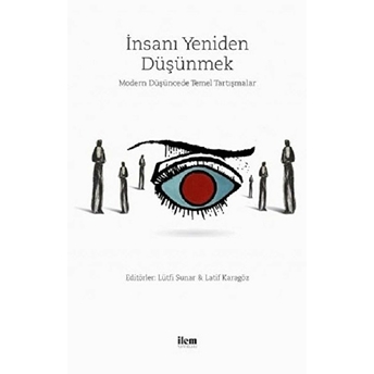 Insanı Yeniden Düşünmek - Adem Levent