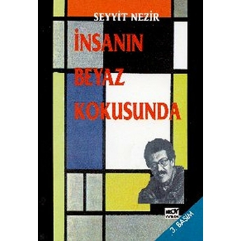 Insanın Beyaz Kokusunda