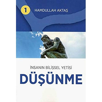 Insanın Bilişsel Yetisi Düşünme 1