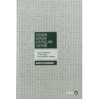 Insanın Gerçek Ihtiyaçları Üzerine Martin Gessmann