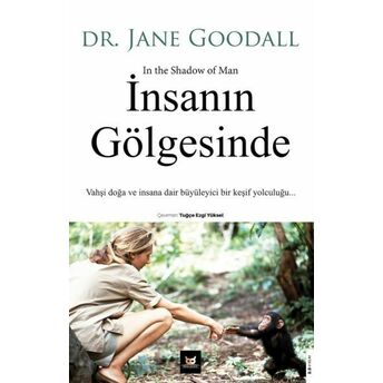 Insanın Gölgesinde Dr. Jane Goodall