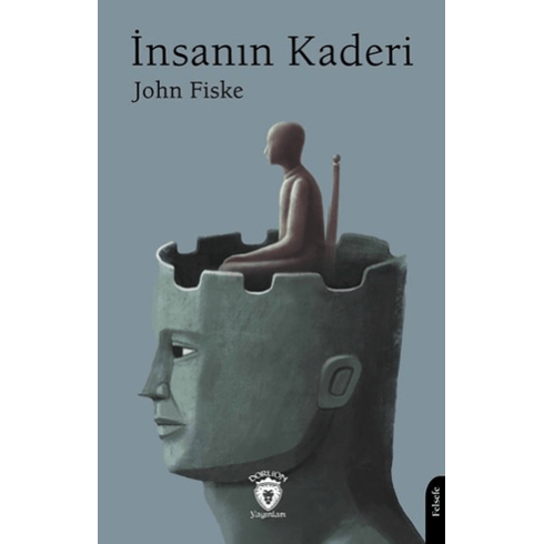 Insanın Kaderi John Fiske