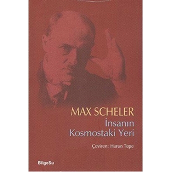 Insanın Kosmostaki Yeri Max Scheler