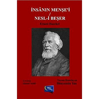 Insanın Menşe'I / Nesl-I Beşer Ernest Haeckel