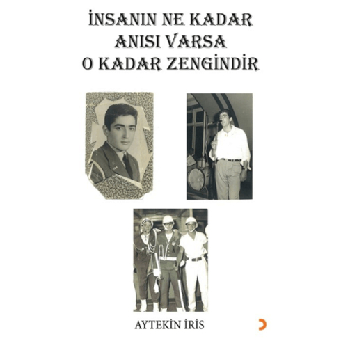 Insanın Ne Kadar Anısı Varsa O Kadar Zengindir Aytekin Iris