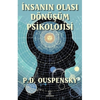 Insanın Olası Dönüşüm Psikolojisi - P. D. Ouspensky