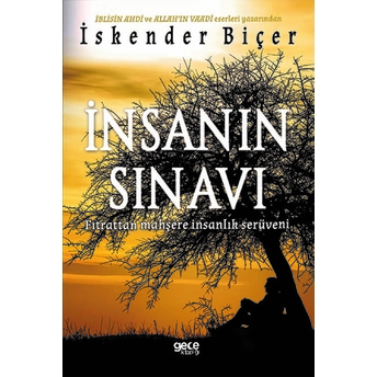 Insanın Sınavı - Iskender Biçer