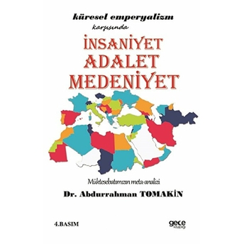 Insaniyet Adalet Medeniyet Abdurrahman Tomakin